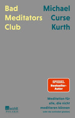 Bad Meditators Club