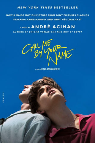 Call Me by Your Name. Movie Tie-In