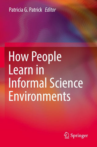 How People Learn in Informal Science Environments