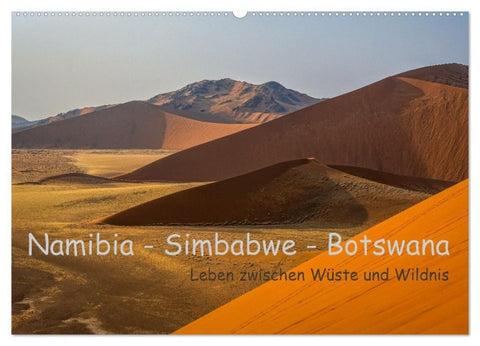 Namibia - Simbabwe - Botswana Leben zwischen Wüste und Wildnis (Wandkalender 2026 DIN A2 quer), CALVENDO Monatskalender
