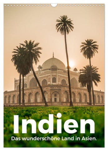 Indien - Das wunderschöne Land in Asien. (Wandkalender 2027 DIN A3 hoch), CALVENDO Monatskalender