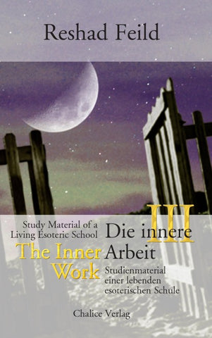 Die innere Arbeit / The Inner Work, Band III