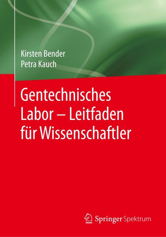 Gentechnisches Labor – Leitfaden für Wissenschaftler
