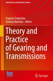 Theory and Practice of Gearing and Transmissions