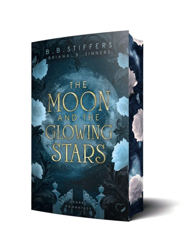 The Moon and the Glowing Stars: Dark Romantasy