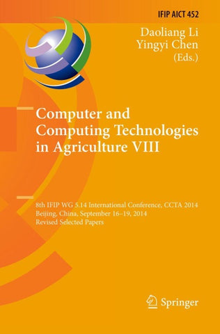 Computer and Computing Technologies in Agriculture VIII