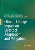Climate Change Impact on Livestock: Adaptation and Mitigation
