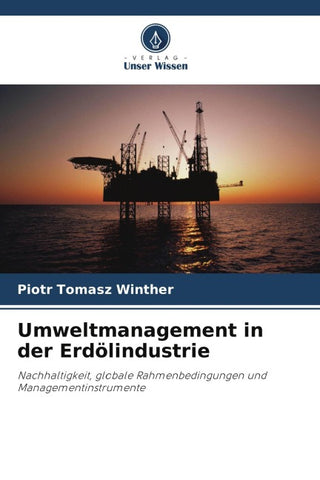 Umweltmanagement in der Erdölindustrie