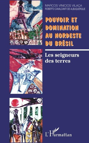 POUVOIR ET DOMINATION AU NORDESTE DU BRESIL