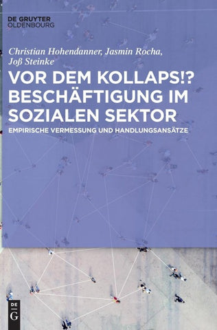 Vor dem Kollaps!? Beschäftigung im sozialen Sektor