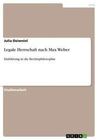 Legale Herrschaft nach Max Weber