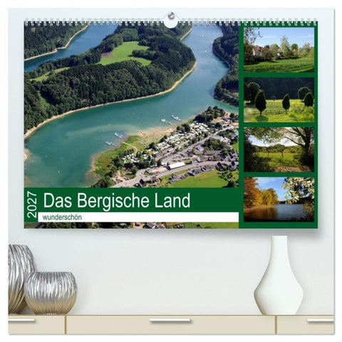 Das Bergische Land - wunderschön (hochwertiger Premium Wandkalender 2027 DIN A2 quer), Kunstdruck in Hochglanz