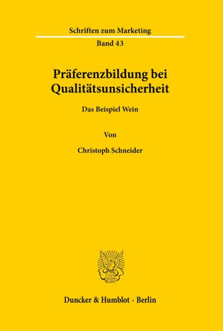 Präferenzbildung bei Qualitätsunsicherheit.