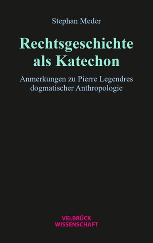 Rechtsgeschichte als Katechon