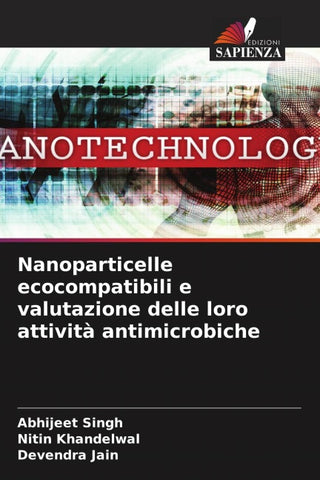Nanoparticelle ecocompatibili e valutazione delle loro attività antimicrobiche