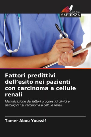Fattori predittivi dell'esito nei pazienti con carcinoma a cellule renali