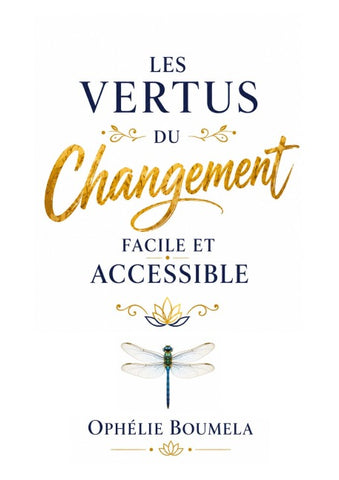 Les vertus du changement facile et accessible