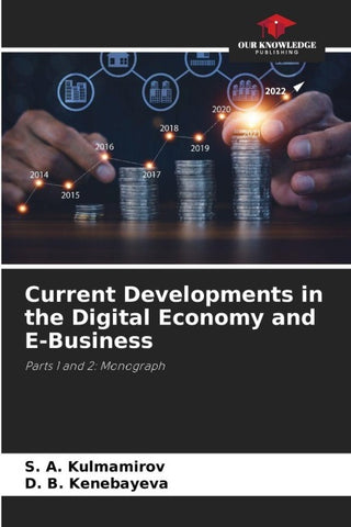 Current Developments in the Digital Economy and E-Business