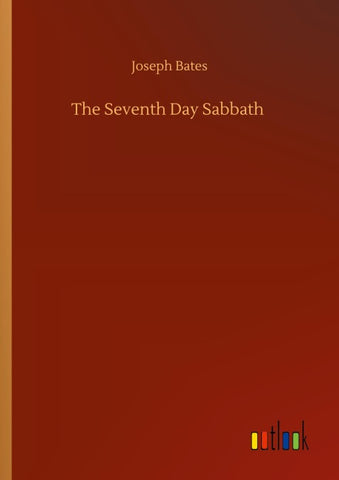 The Seventh Day Sabbath