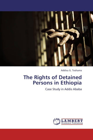 The Rights of Detained Persons in Ethiopia