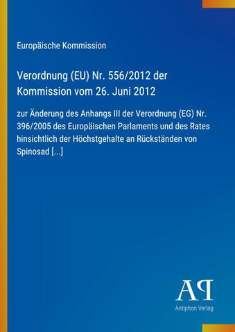 Verordnung (EU) Nr. 556/2012 der Kommission vom 26. Juni 2012