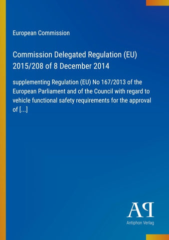 Commission Delegated Regulation (EU) 2015/208 of 8 December 2014