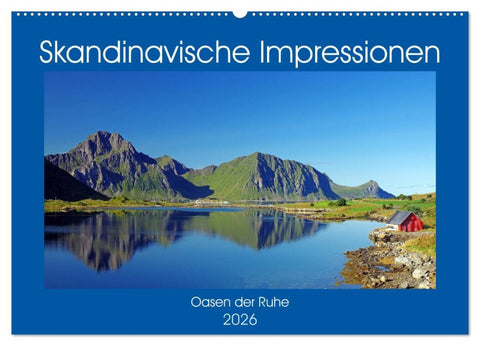 Skandinavische Impressionen - Oasen der Ruhe (Wandkalender 2026 DIN A2 quer), CALVENDO Monatskalender