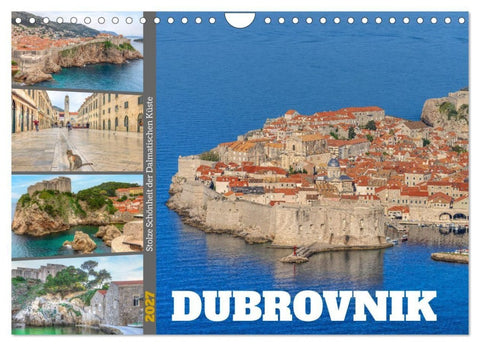 Dubrovnik - Stolze Schönheit der Dalmatischen Küste (Wandkalender 2027 DIN A4 quer), CALVENDO Monatskalender