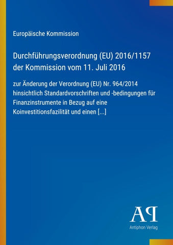 Durchführungsverordnung (EU) 2016/1157 der Kommission vom 11. Juli 2016