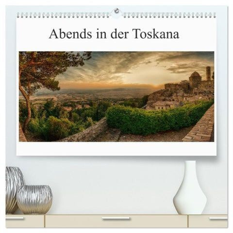 Abends in der Toskana (hochwertiger Premium Wandkalender 2027 DIN A2 quer), Kunstdruck in Hochglanz
