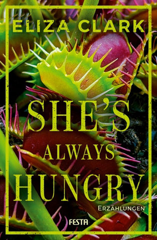 She’s Always Hungry