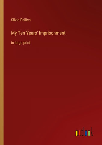 My Ten Years' Imprisonment
