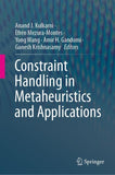 Constraint Handling in Metaheuristics and Applications