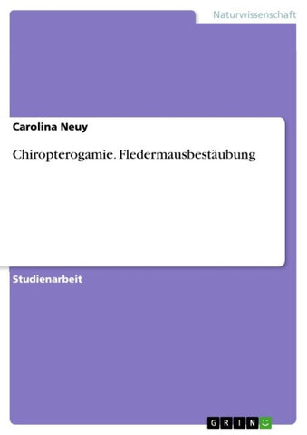 Chiropterogamie. Fledermausbestäubung