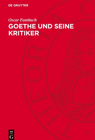 Goethe und seine Kritiker