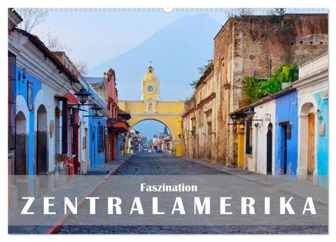 Faszination Zentralamerika (Wandkalender 2027 DIN A2 quer), CALVENDO Monatskalender