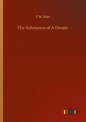 The Substance of A Dream