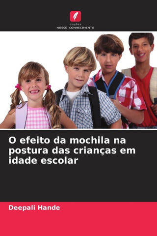 O efeito da mochila na postura das crianças em idade escolar