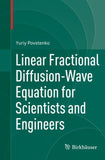 Linear Fractional Diffusion-Wave Equation for Scientists and Engineers