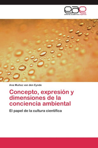 Concepto, expresión y dimensiones de la conciencia ambiental