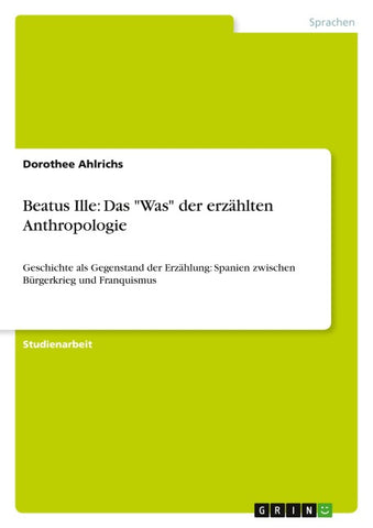 Beatus Ille: Das "Was" der erzählten Anthropologie