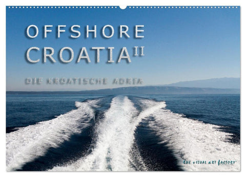 OFFSHORE KROATIEN (Wandkalender 2026 DIN A2 quer), CALVENDO Monatskalender
