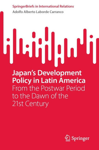Japan's Development Policy in Latin America