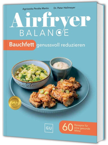 Airfryer Balance – Bauchfett genussvoll reduzieren