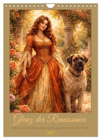 Glanz der Renaissance (Wandkalender 2027 DIN A4 hoch), CALVENDO Monatskalender