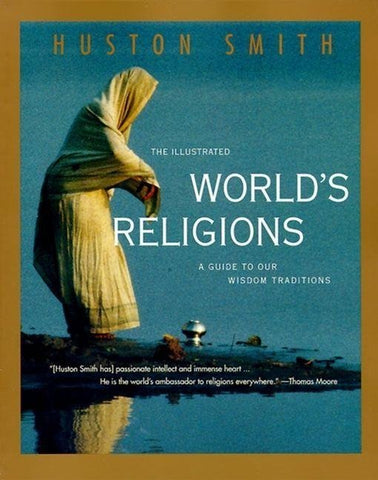 The Illustrated World's Religions