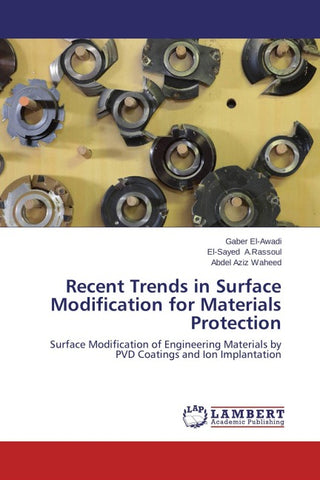 Recent Trends in Surface Modification for Materials Protection