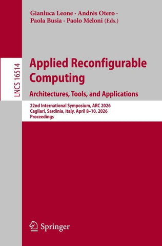 Applied Reconfigurable Computing. Architectures, Tools, and Applications
