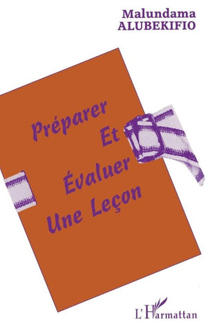PREPARER ET EVALUER UNE LEÇON