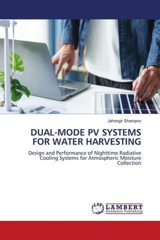 DUAL-MODE PV SYSTEMS FOR WATER HARVESTING